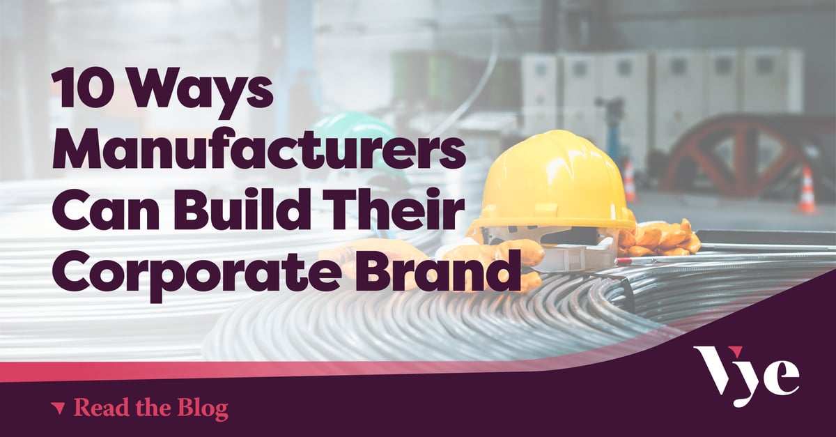 10 Ways Manufacturing Companies Can Build Talent Dimension Into Their Brand