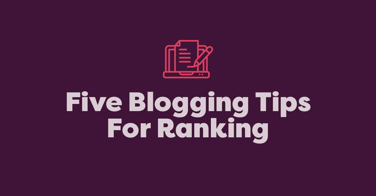 5 blogging tips