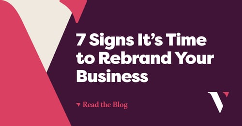 7 Signs It's Time to Rebrand Your Business