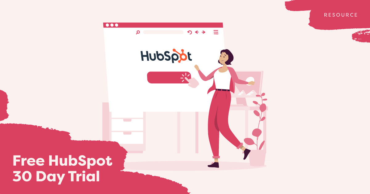 Free HubSpot 30 Day Trial
