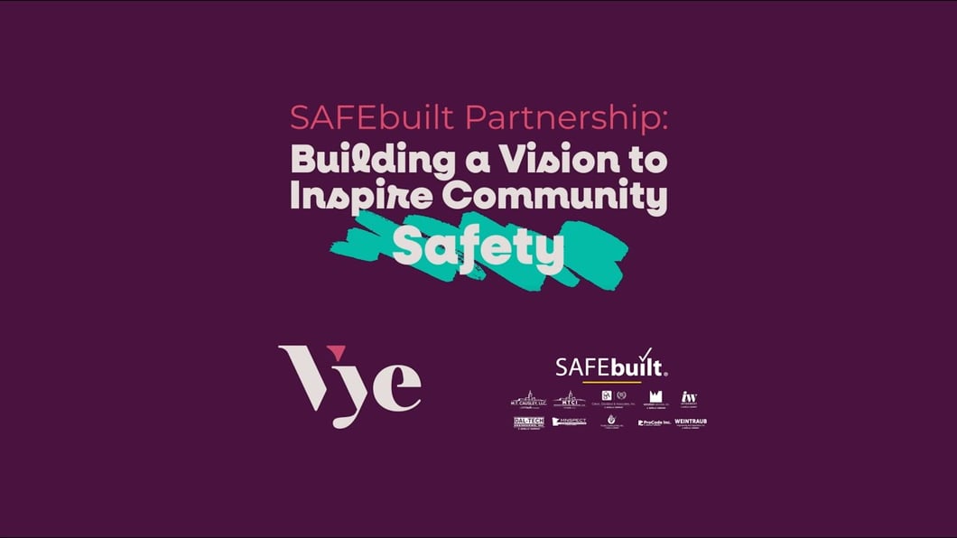 SAFEBuilt Vye Case Study
