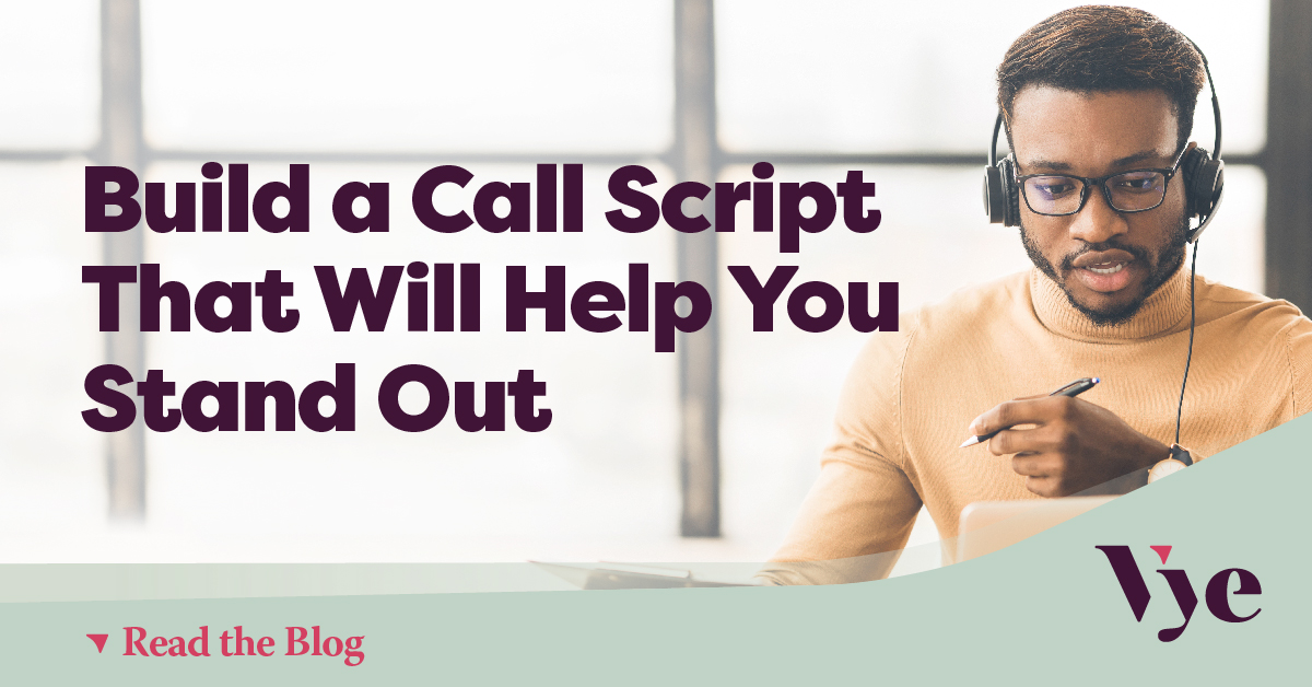 Build a Call Script that Will Help You Stand Out from Competitors in ...